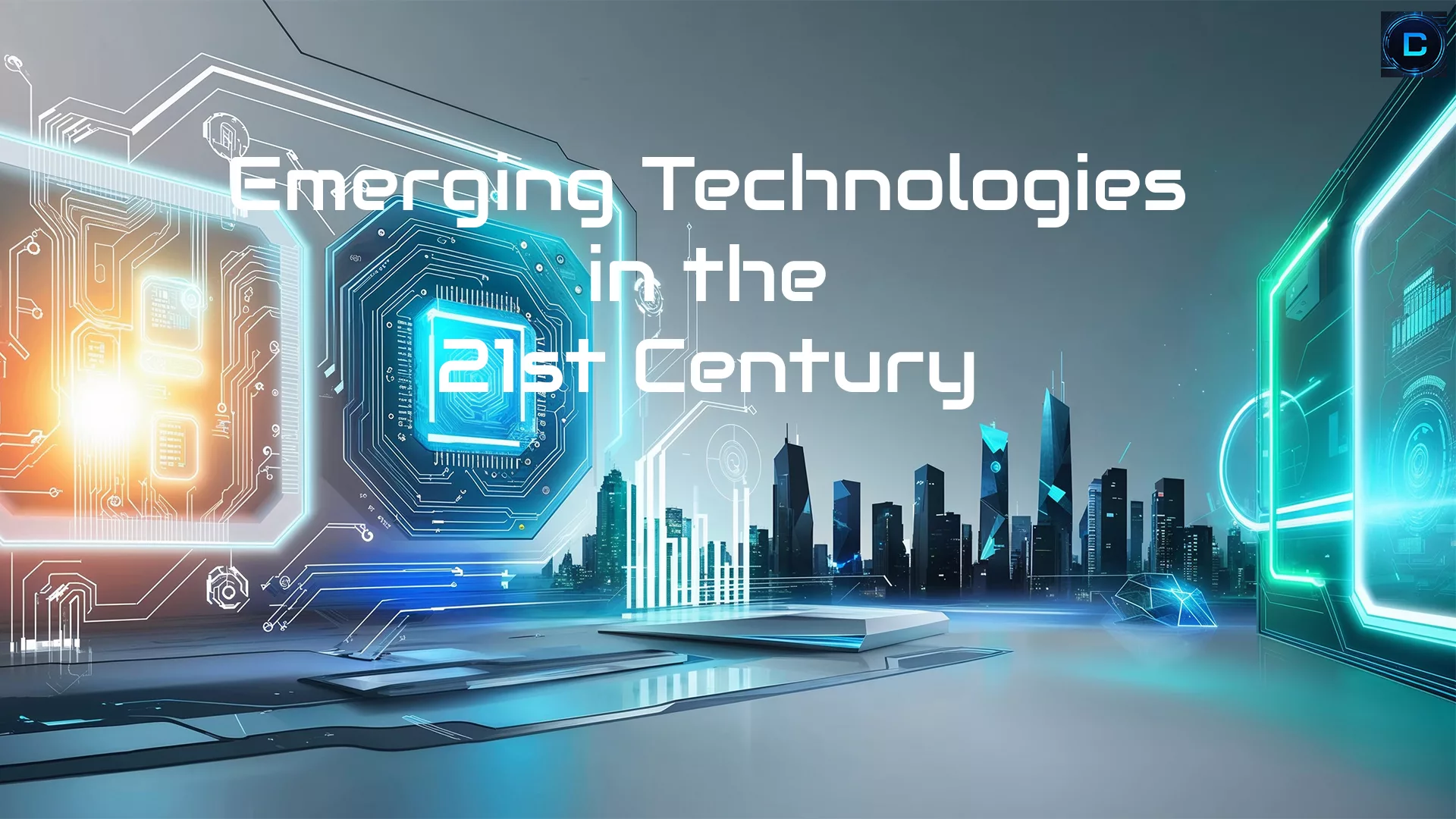 The Definitive Guide to Emerging Technologies in the 21st Century