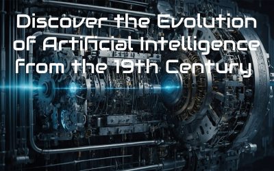 Discover the Evolution of Artificial Intelligence from the 19th Century