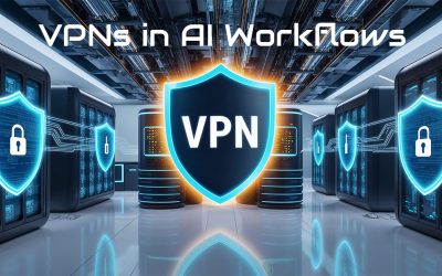 VPNs in AI Workflows: Ensuring Secure & Resilient Operations